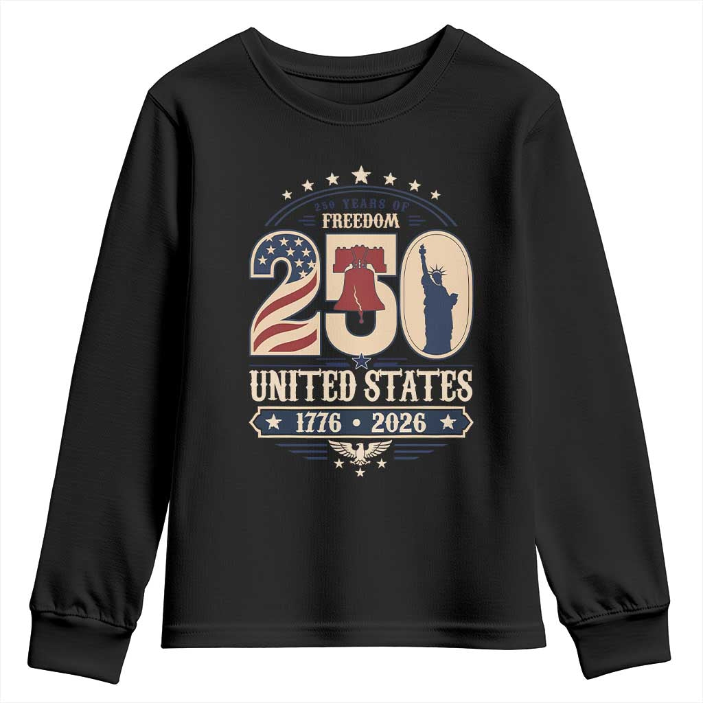 250 Years of Freedom Liberty Bell and Statue of Liberty Graphic Youth Sweatshirt 1776 2026 US Pride American Flag Graphic Emblem TS02 Black Print Your Wear