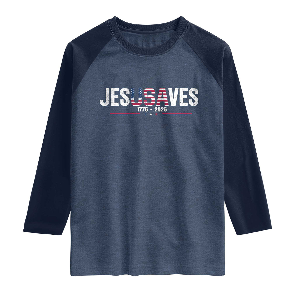 Jesus Saves USA Semiquincentennial 1776 2026 Raglan Shirt Patriotic Christian Faith USA 250 Years of Freedom