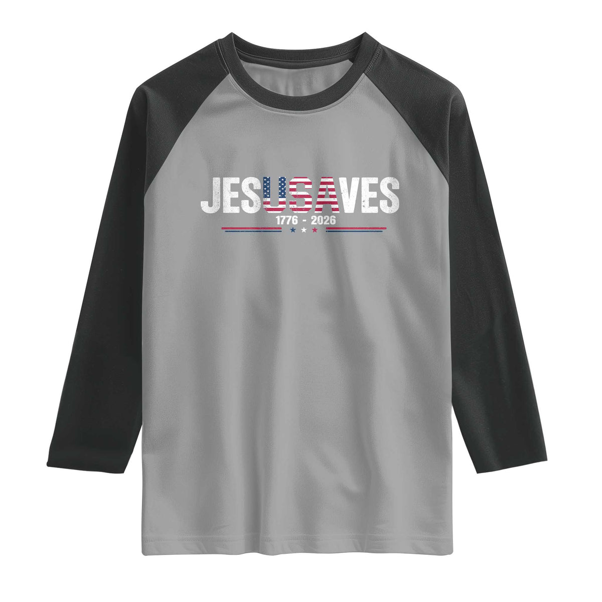 Jesus Saves USA Semiquincentennial 1776 2026 Raglan Shirt Patriotic Christian Faith USA 250 Years of Freedom