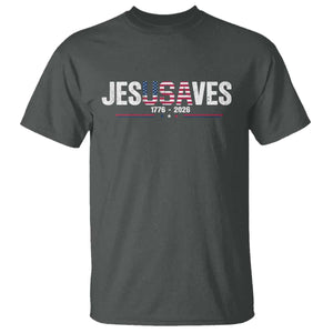 Jesus Saves USA Semiquincentennial 1776 2026 T Shirt Patriotic Christian Faith USA 250 Years of Freedom TS02 Dark Heather Print Your Wear