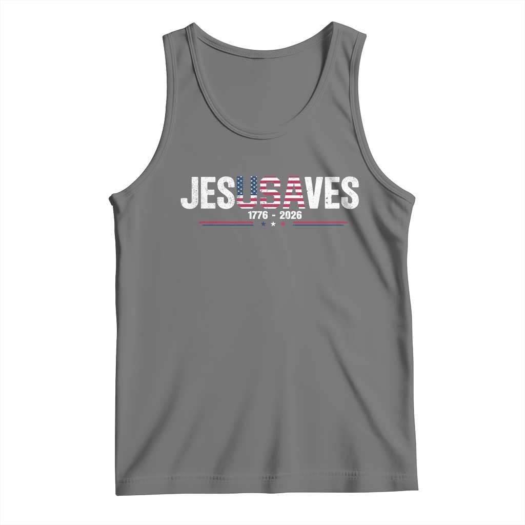 Jesus Saves USA Semiquincentennial 1776 2026 Tank Top Patriotic Christian Faith USA 250 Years of Freedom