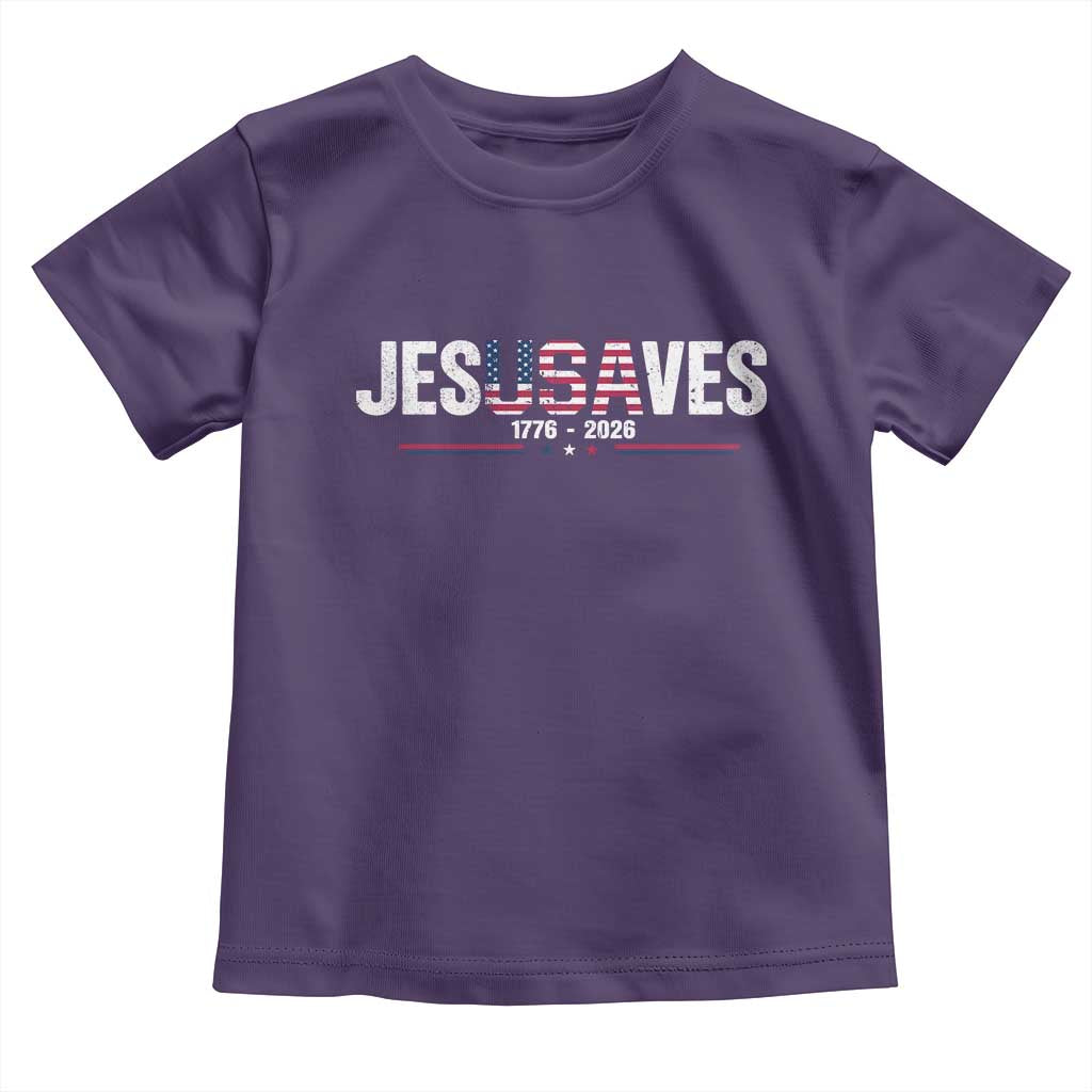 Jesus Saves USA Semiquincentennial 1776 2026 Toddler T Shirt Patriotic Christian Faith USA 250 Years of Freedom TS02 Purple Print Your Wear