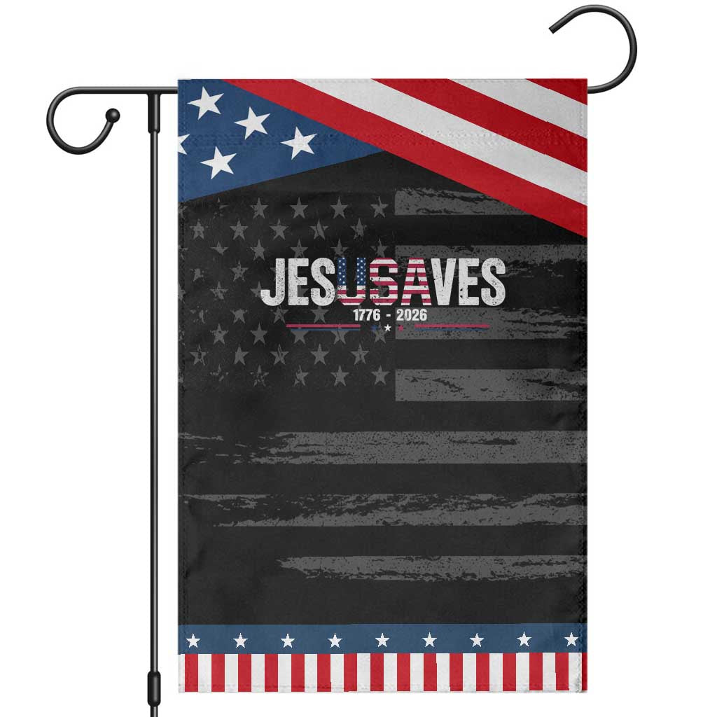 Jesus Saves USA Semiquincentennial 1776 2026 Patriotic Garden Flag Christian Faith USA 250 Years of Freedom