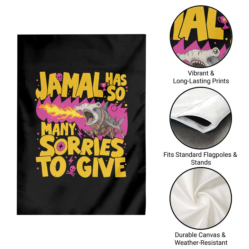 Jamal Has So Many Sorries To Give Garden Flag Funny Fire Breathing Hammerhead Shark Gamer