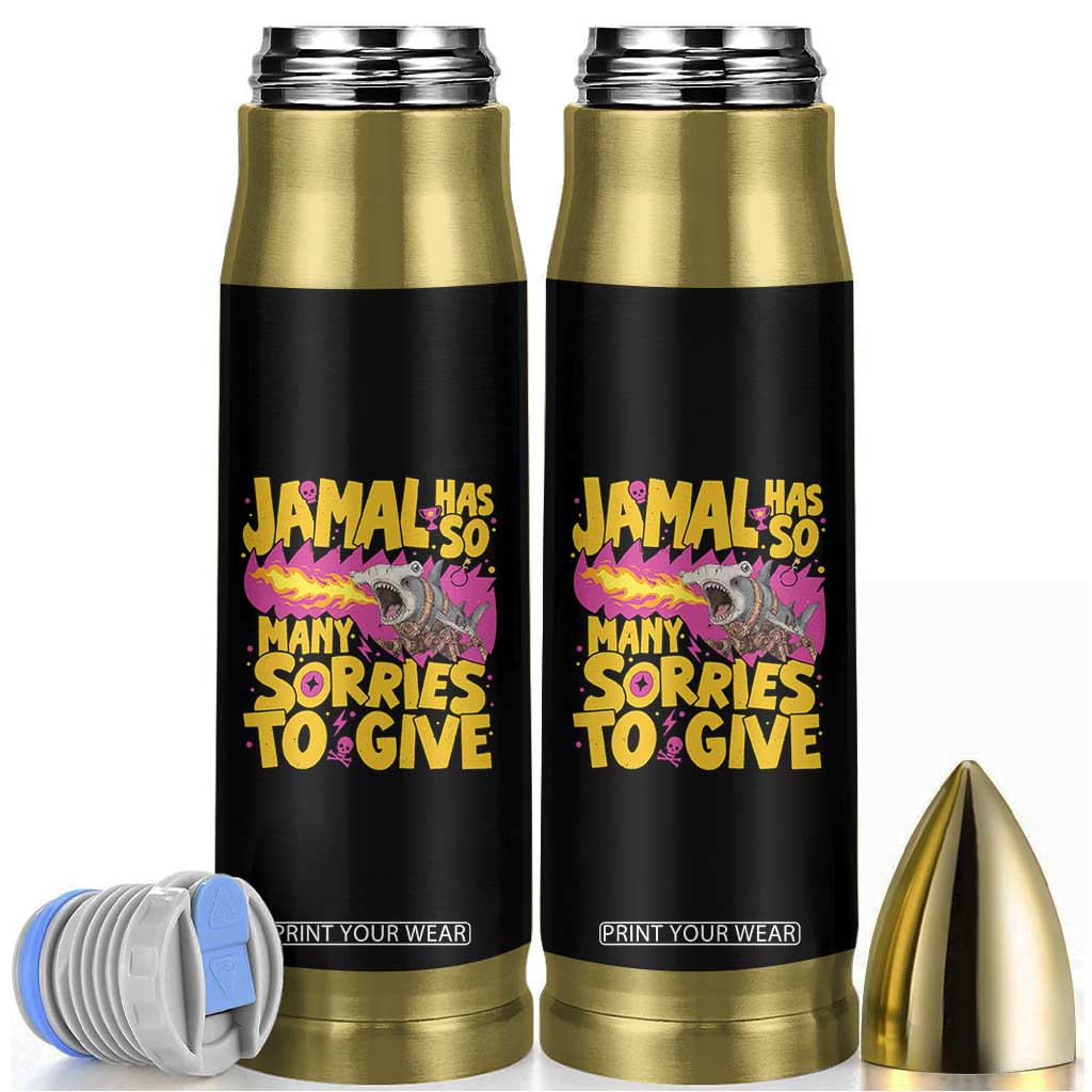 Jamal Has So Many Sorries To Give Bullet Tumbler Funny Fire Breathing Hammerhead Shark Gamer