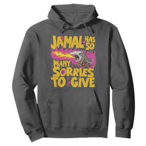 Jamal Has So Many Sorries To Give Hoodie Funny Fire Breathing Hammerhead Shark Gamer