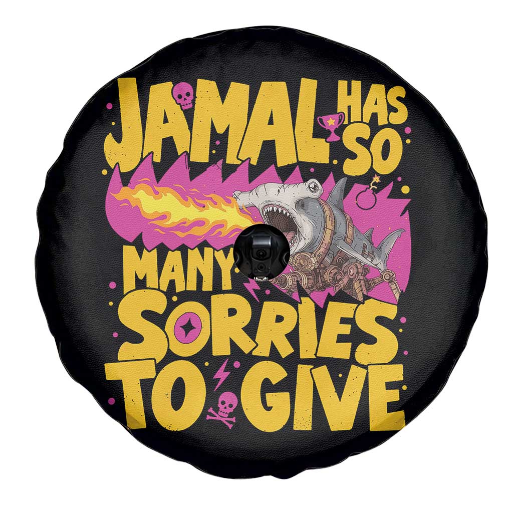 Jamal Has So Many Sorries To Give Spare Tire Cover Funny Fire Breathing Hammerhead Shark Gamer