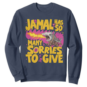 Jamal Has So Many Sorries To Give Sweatshirt Funny Fire Breathing Hammerhead Shark Gamer