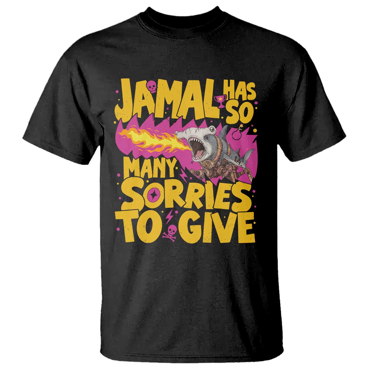 Jamal Has So Many Sorries To Give T Shirt Funny Fire Breathing Hammerhead Shark Gamer