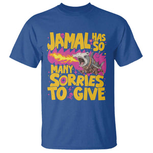 Jamal Has So Many Sorries To Give T Shirt Funny Fire Breathing Hammerhead Shark Gamer