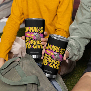 Jamal Has So Many Sorries To Give Tumbler Cup Funny Fire Breathing Hammerhead Shark Gamer