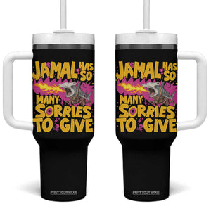 Jamal Has So Many Sorries To Give Tumbler With Handle Funny Fire Breathing Hammerhead Shark Gamer