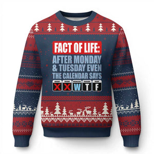 Fact Of Life Even The Calendar Says WTF Ugly Christmas Sweater Funny Sarcastic Workplace Weekday Humor
