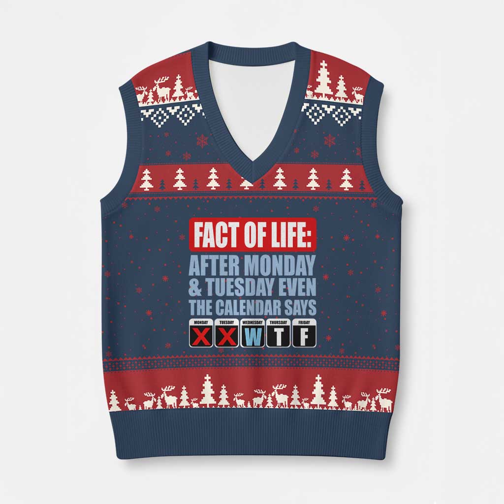 Fact Of Life Even The Calendar Says WTF V-Neck Knit Sweater Vest Funny Sarcastic Workplace Weekday Humor