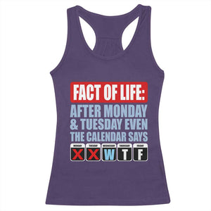 Fact Of Life Even The Calendar Says WTF Racerback Tank Top Funny Sarcastic Workplace Weekday Humor