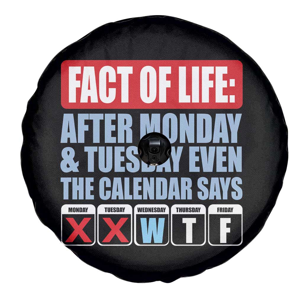 Fact Of Life Even The Calendar Says WTF Spare Tire Cover Funny Sarcastic Workplace Weekday Humor
