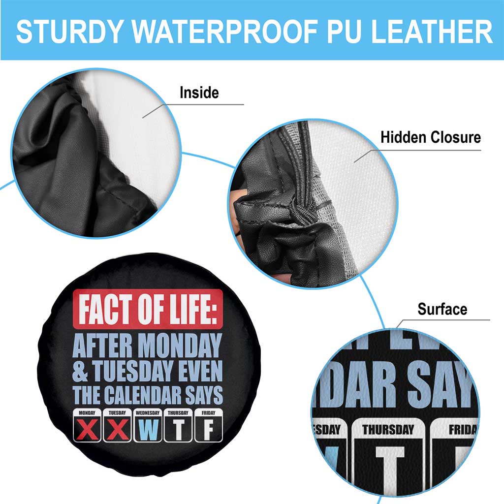 Fact Of Life Even The Calendar Says WTF Spare Tire Cover Funny Sarcastic Workplace Weekday Humor