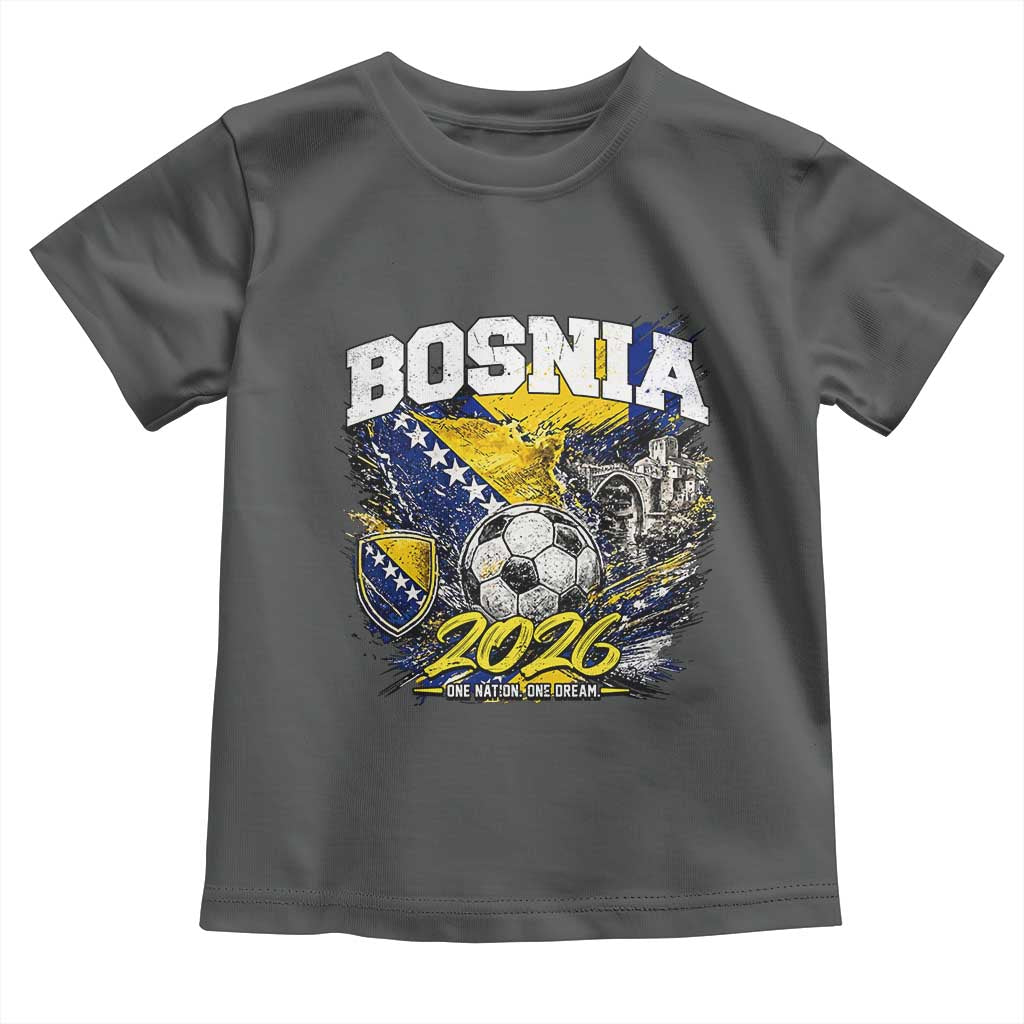 Bosnia Soccer Jersey Pride 2026 Toddler T Shirt One Nation One Dream Heritage Football Sports Fan