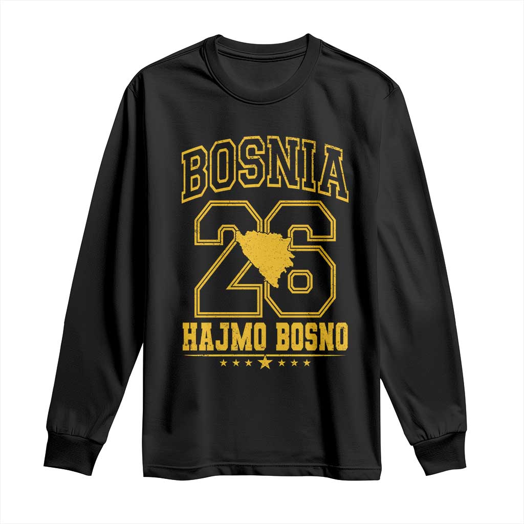 Lets Go Bosnia 2026 Hajmo Bosno Vintage Varsity Sports Style Long Sleeve Shirt Bosnia Herzegovina Map Soccer Lover Football Fan TS02 Black Print Your Wear