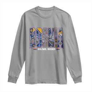 Lets Go Bosnia Heritage Hajmo Bosno Cultural Mosaic Pattern Long Sleeve Shirt Bosnia Herzegovina Map Soccer Lover Football Fan TS02 Sport Gray Print Your Wear
