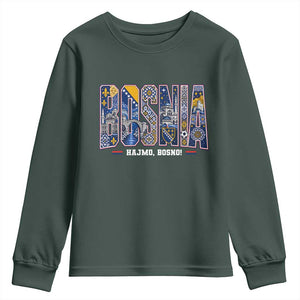 Lets Go Bosnia Heritage Hajmo Bosno Cultural Mosaic Pattern Youth Sweatshirt Bosnia Herzegovina Map Soccer Lover Football Fan TS02 Dark Forest Green Print Your Wear