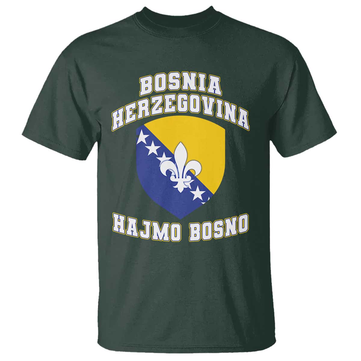 Hajmo Bosno Lets Go Bosnia Herzegovina Flag T Shirt Golden Lily Soccer Football Fan Athletic Graphic TS02 Dark Forest Green Print Your Wear