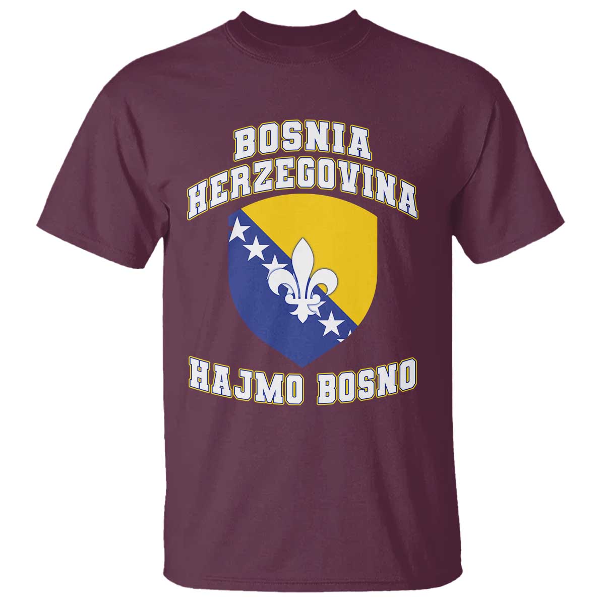 Hajmo Bosno Lets Go Bosnia Herzegovina Flag T Shirt Golden Lily Soccer Football Fan Athletic Graphic TS02 Maroon Print Your Wear