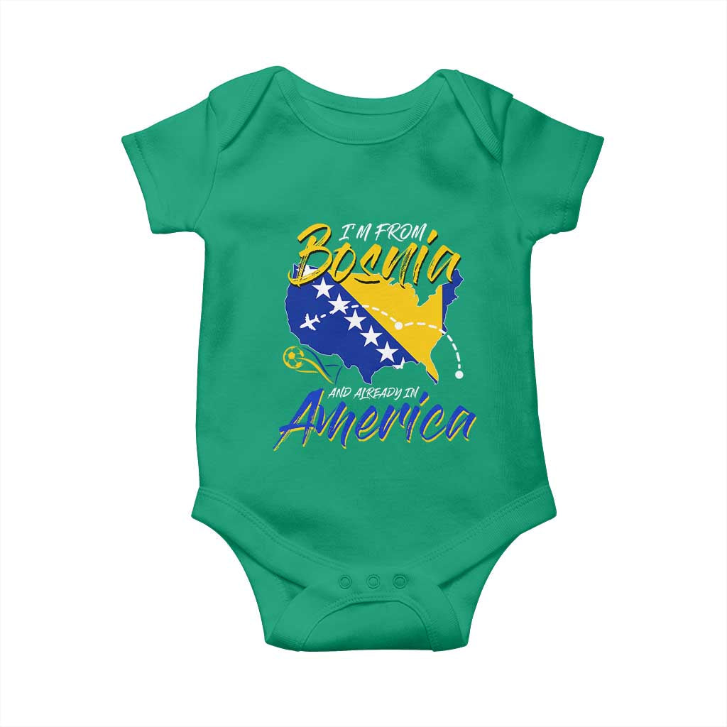 From Bosnia and Already in America Baby Onesie Bosnian Soccer Fan Travel Bosnia Herzegovina Pride TS02 Irish Green Print Your Wear