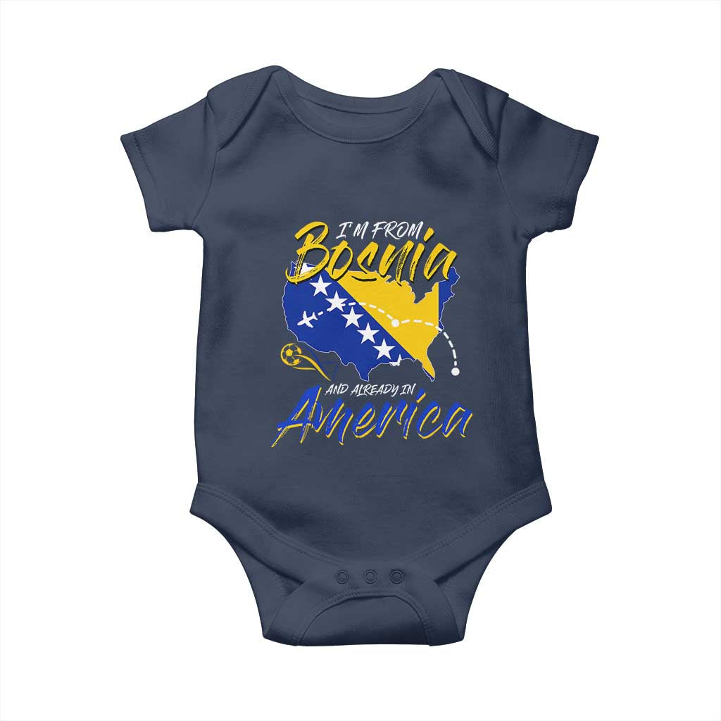 From Bosnia and Already in America Baby Onesie Bosnian Soccer Fan Travel Bosnia Herzegovina Pride TS02 Navy Print Your Wear