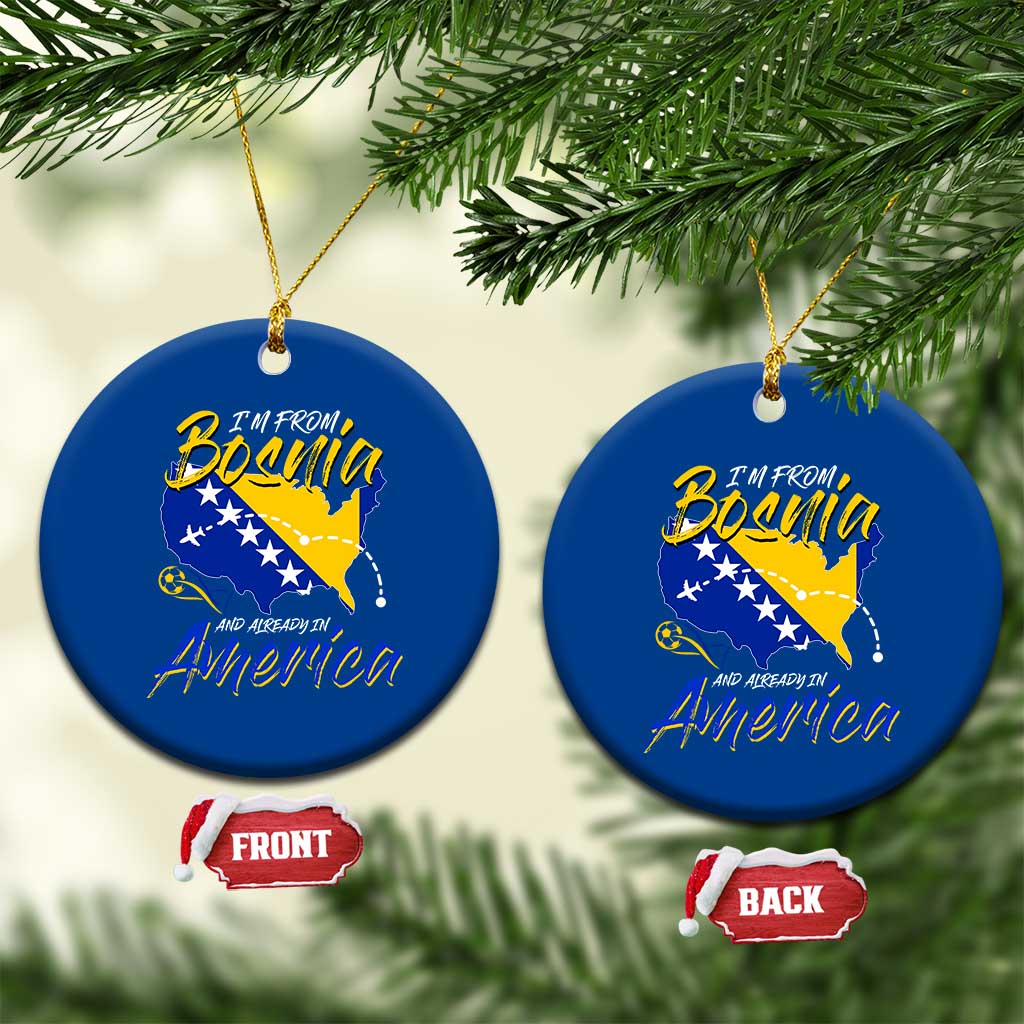 From Bosnia and Already in America Ceramic Ornament Bosnian Soccer Fan Travel Bosnia Herzegovina Pride TS02 1pc Blue Print Your Wear