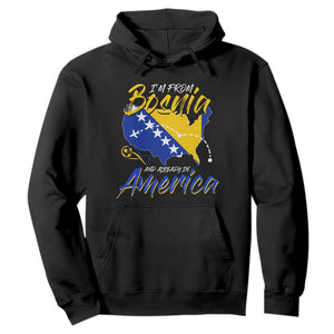 From Bosnia and Already in America Hoodie Bosnian Soccer Fan Travel Bosnia Herzegovina Pride TS02 Black Print Your Wear