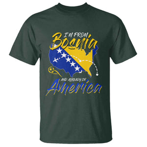 From Bosnia and Already in America T Shirt Bosnian Soccer Fan Travel Bosnia Herzegovina Pride TS02 Dark Forest Green Print Your Wear