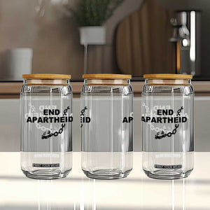 End Apartheid Human Rights Glass Can Broken Chain Social Justice Activist