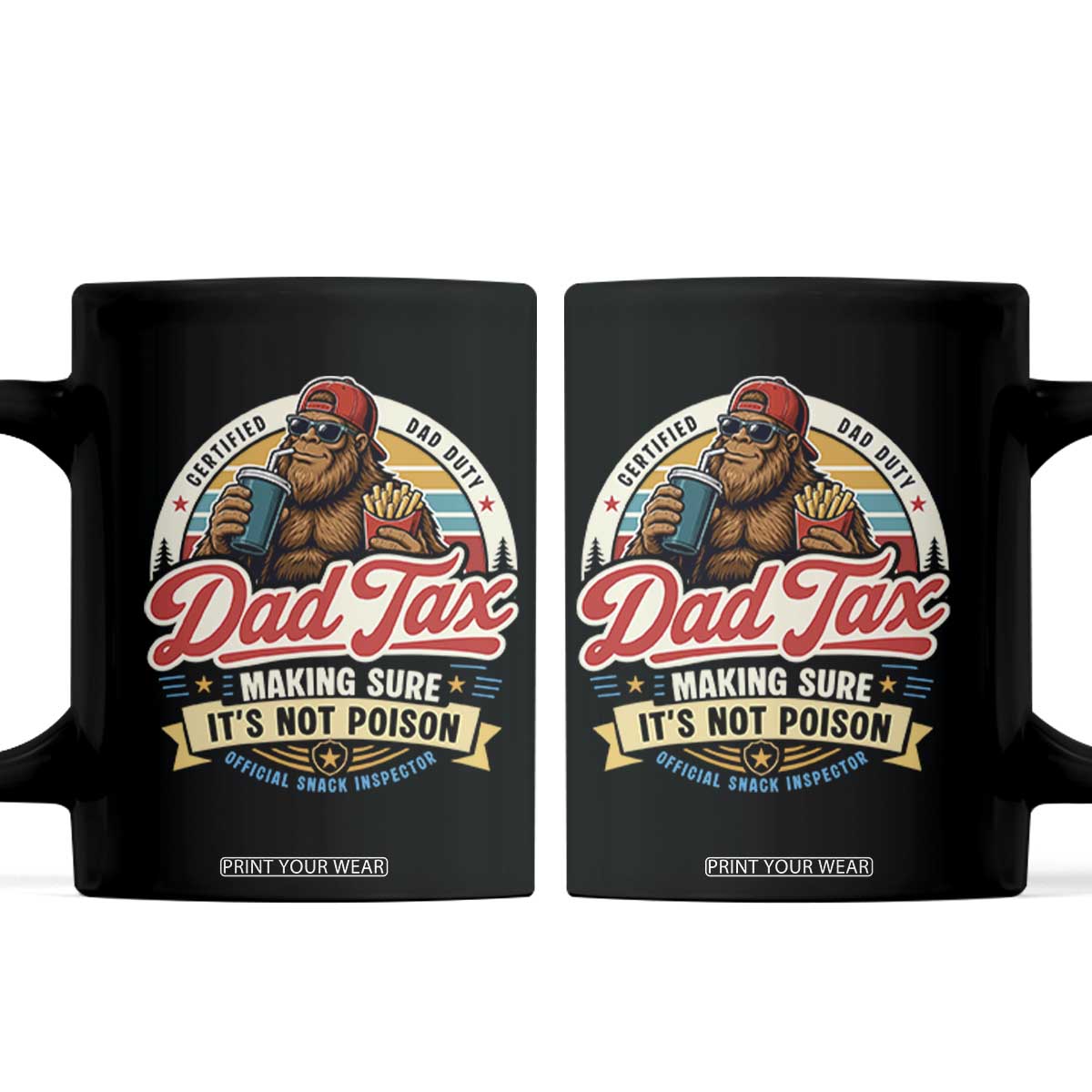 Funny Dad Tax Certified Dad Duty Bigfoot Coffee Mug Vintage Sasquatch Official Snack Inspector