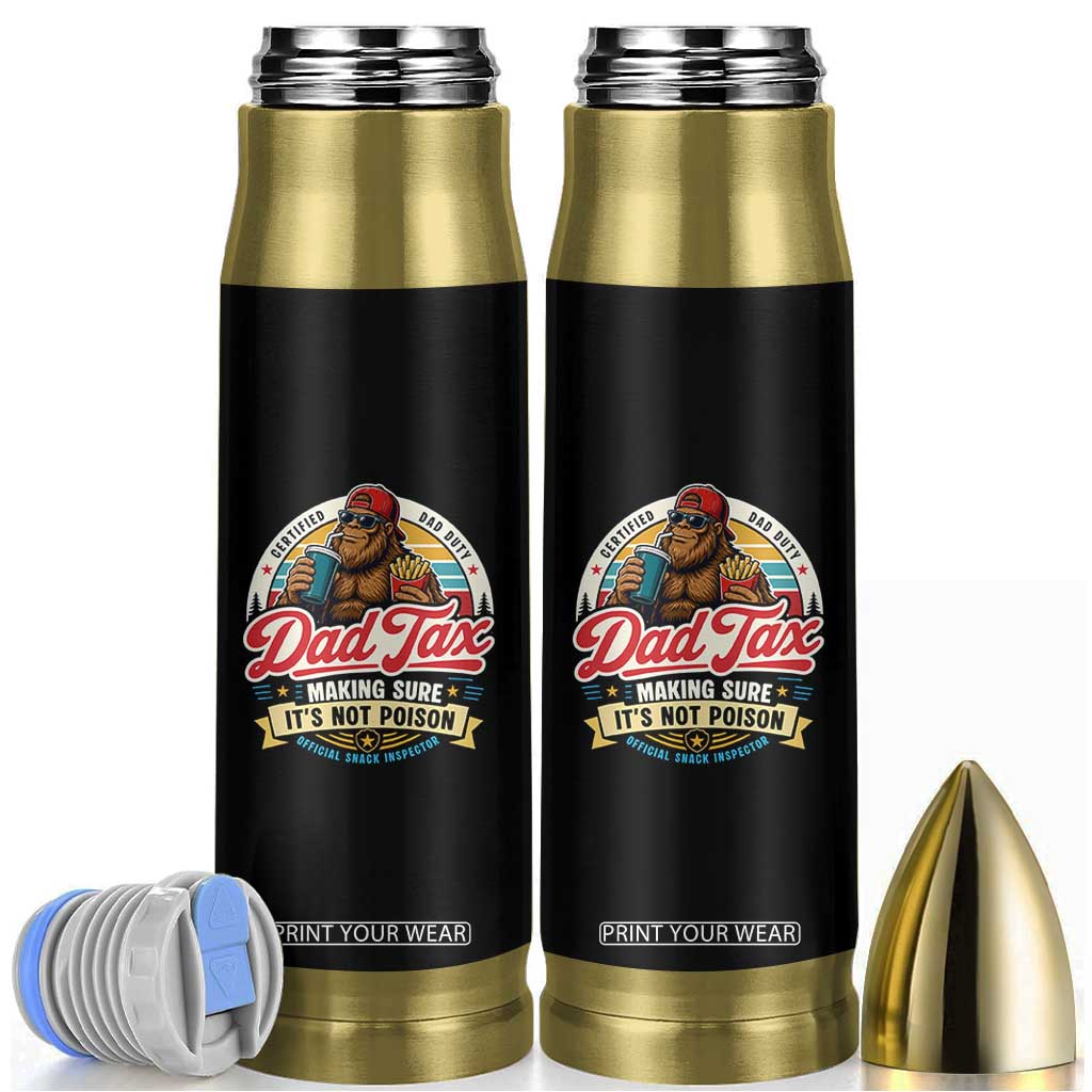 Funny Dad Tax Certified Dad Duty Bigfoot Bullet Tumbler Vintage Sasquatch Official Snack Inspector