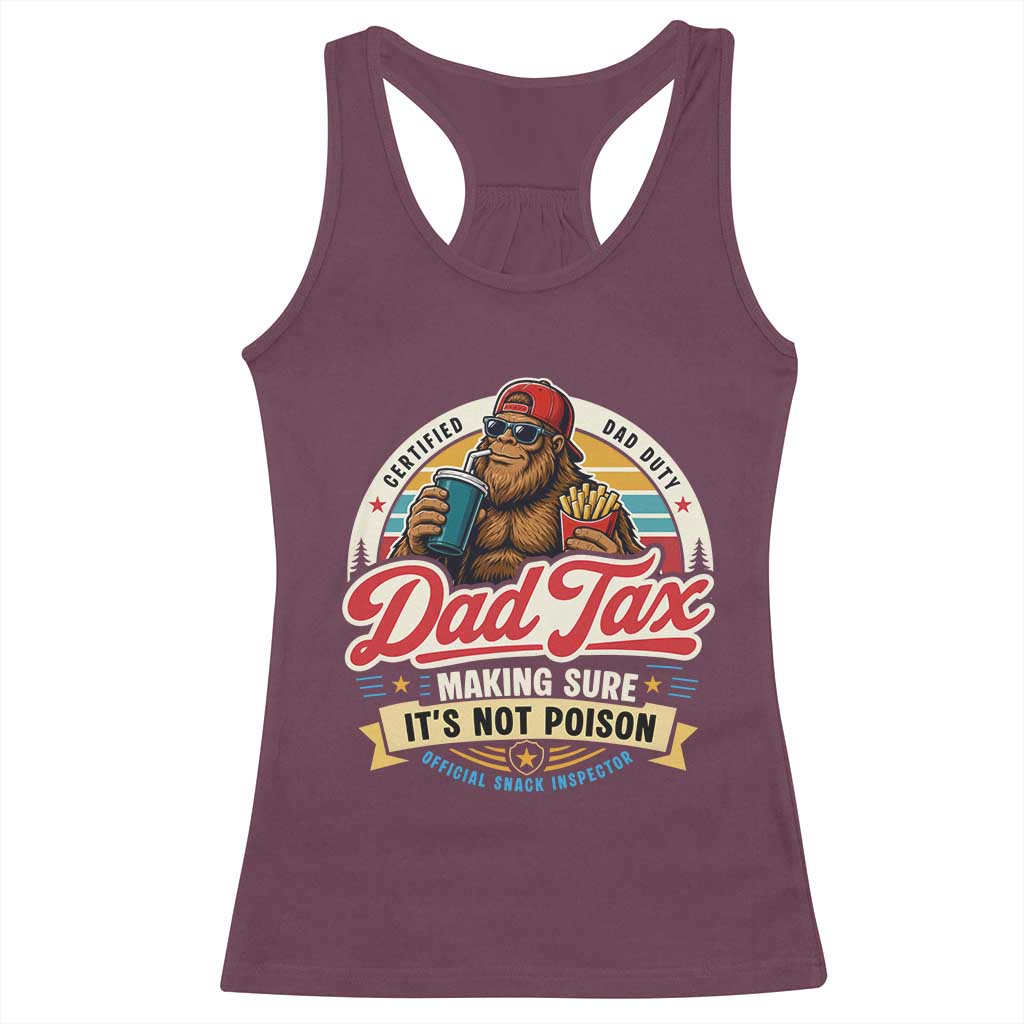 Funny Dad Tax Certified Dad Duty Bigfoot Racerback Tank Top Vintage Sasquatch Official Snack Inspector