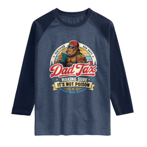 Funny Dad Tax Certified Dad Duty Bigfoot Raglan Shirt Vintage Sasquatch Official Snack Inspector