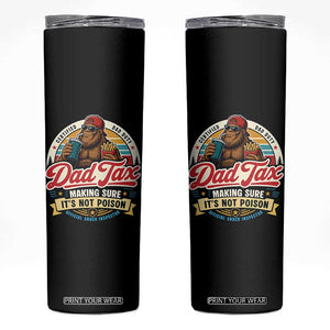 Funny Dad Tax Certified Dad Duty Bigfoot Skinny Tumbler Vintage Sasquatch Official Snack Inspector