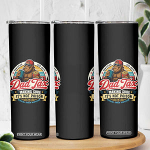 Funny Dad Tax Certified Dad Duty Bigfoot Skinny Tumbler Vintage Sasquatch Official Snack Inspector
