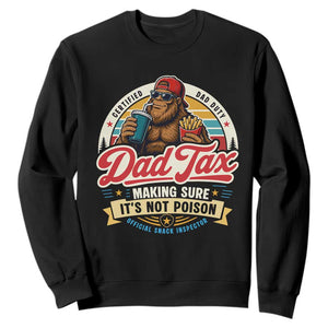 Funny Dad Tax Certified Dad Duty Bigfoot Sweatshirt Vintage Sasquatch Official Snack Inspector