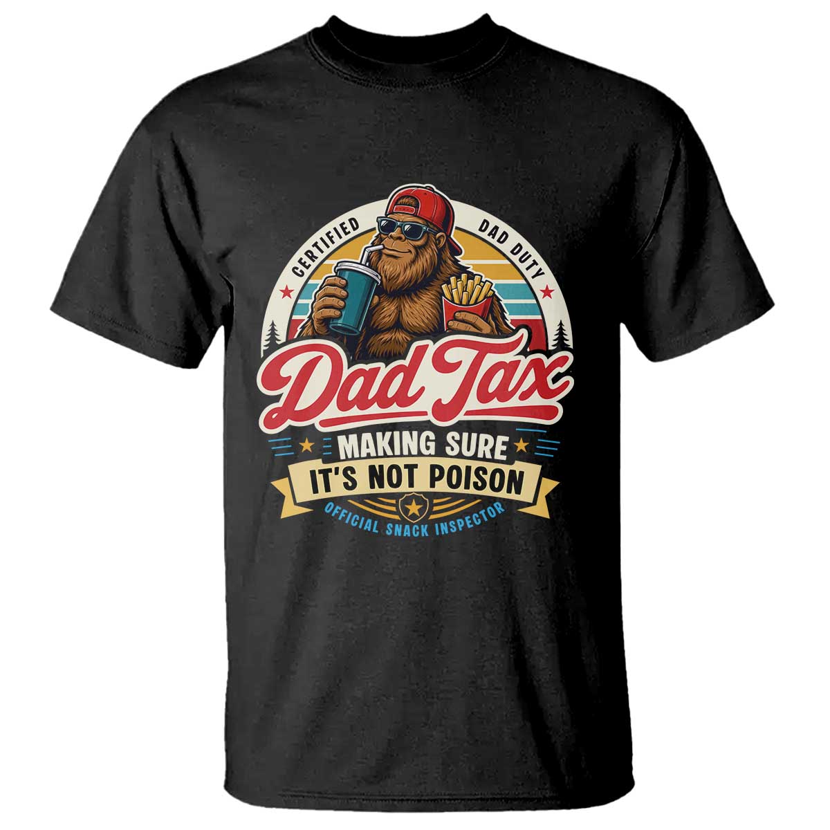 Funny Dad Tax Certified Dad Duty Bigfoot T Shirt Vintage Sasquatch Official Snack Inspector