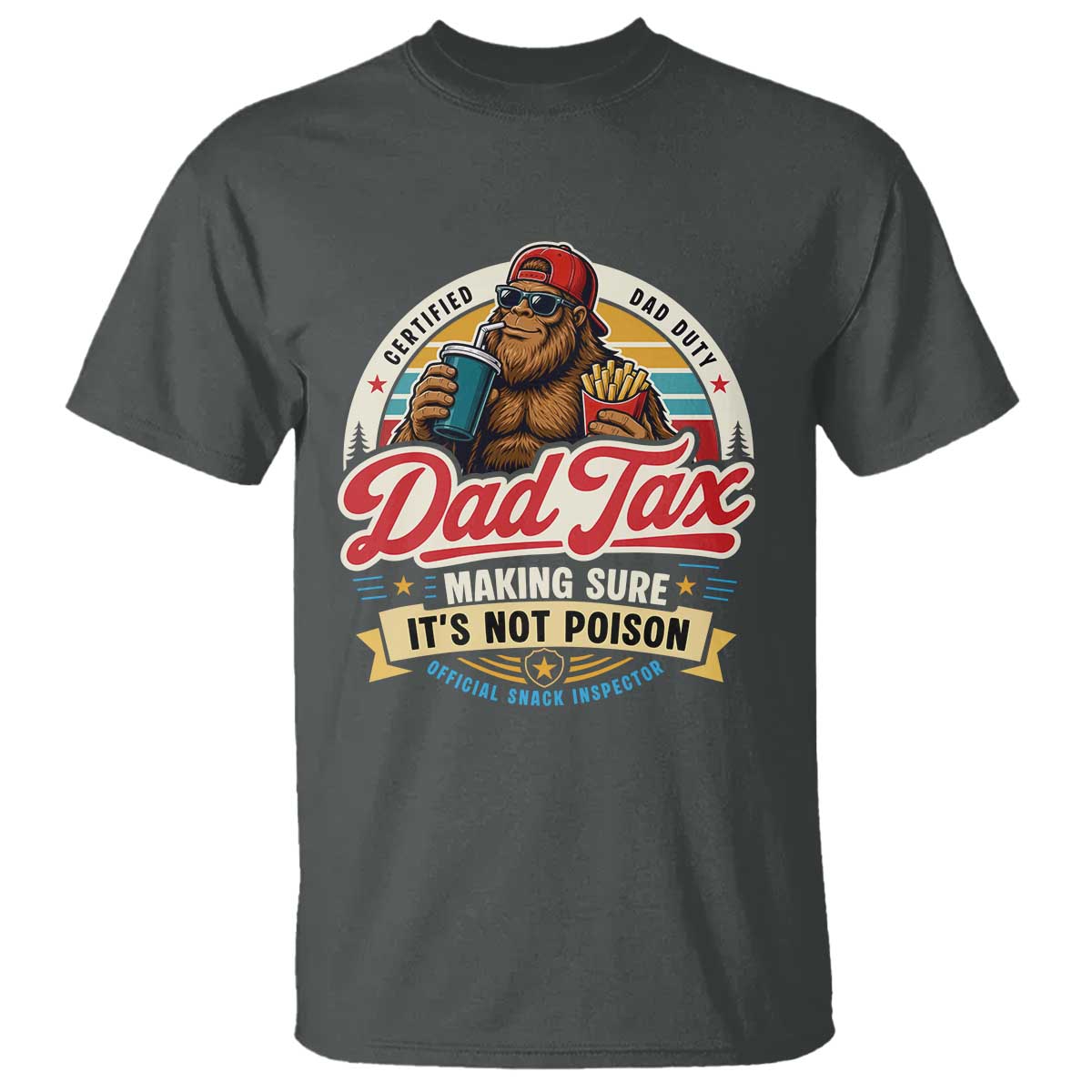 Funny Dad Tax Certified Dad Duty Bigfoot T Shirt Vintage Sasquatch Official Snack Inspector