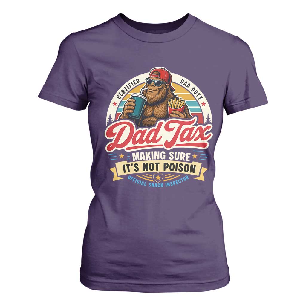Funny Dad Tax Certified Dad Duty Bigfoot T Shirt For Women Vintage Sasquatch Official Snack Inspector