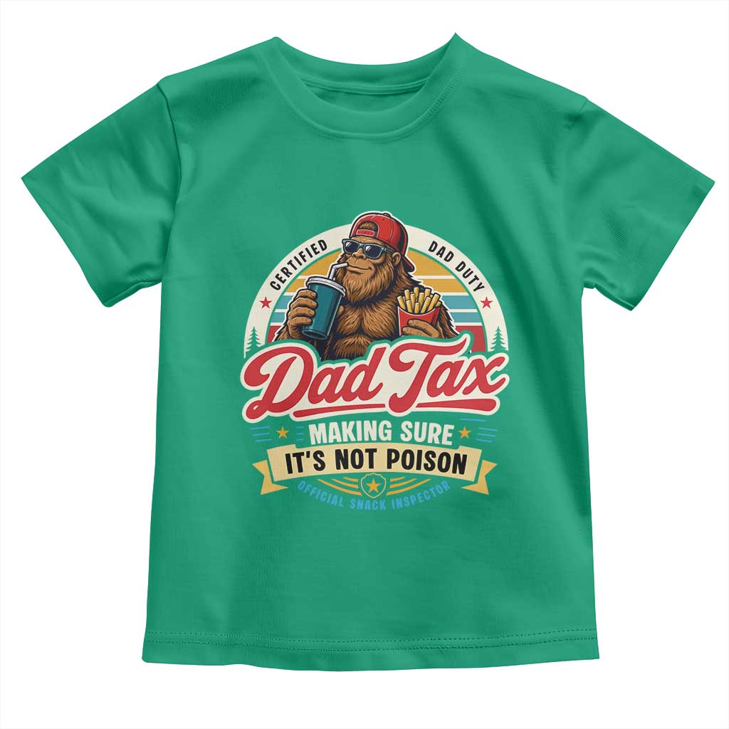 Funny Dad Tax Certified Dad Duty Bigfoot Toddler T Shirt Vintage Sasquatch Official Snack Inspector