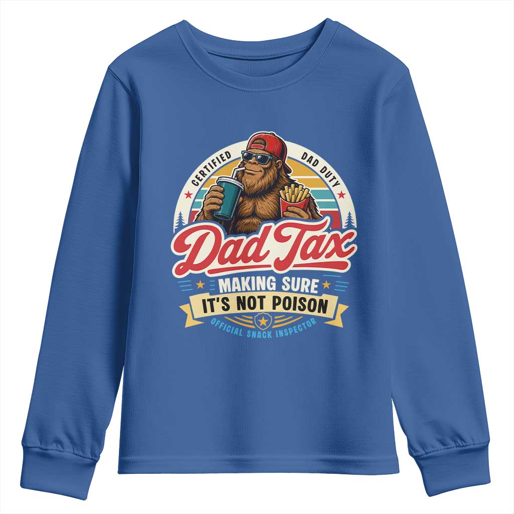 Funny Dad Tax Certified Dad Duty Bigfoot Youth Sweatshirt Vintage Sasquatch Official Snack Inspector