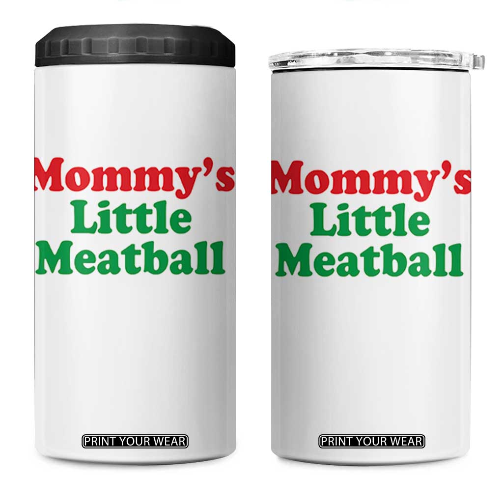 Mommy's Little Meatball 4 in 1 Can Cooler Tumbler Funny Italian Family Baby Humor TS02 One Size: 16 oz White Print Your Wear