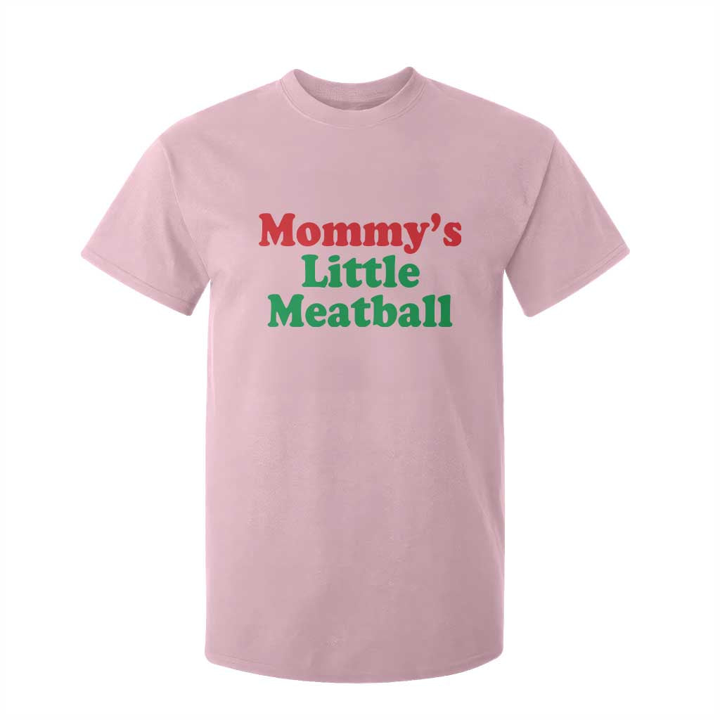 Mommy's Little Meatball T Shirt For Kid Funny Italian Family Baby Humor TS02 Light Pink Print Your Wear