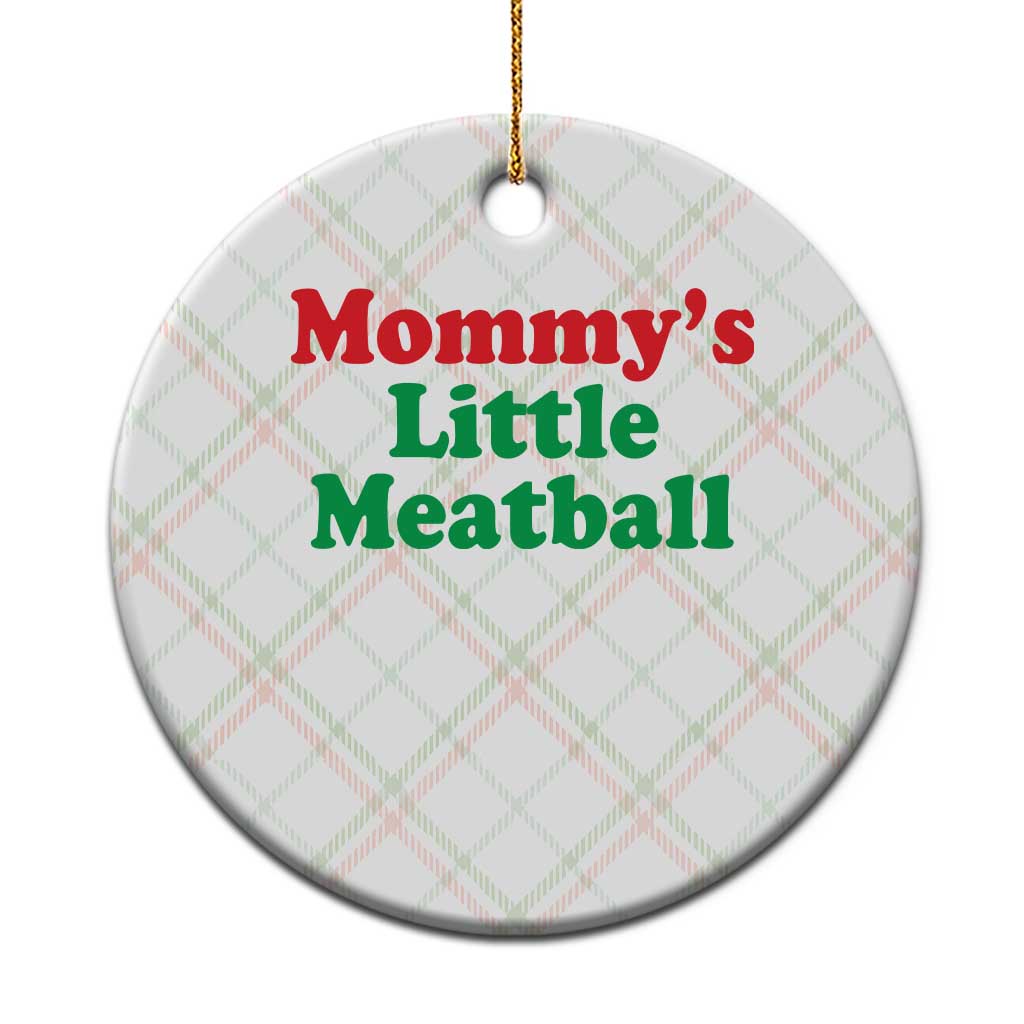 Mommy's Little Meatball Ceramic Ornament Funny Italian Family Baby Humor TS02 1pc Christmas Plaid Print Your Wear