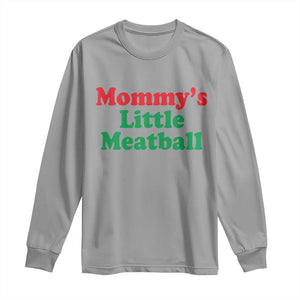 Mommy's Little Meatball Long Sleeve Shirt Funny Italian Family Baby Humor TS02 Sport Gray Print Your Wear