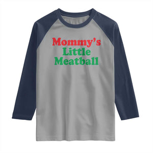 Mommy's Little Meatball Raglan Shirt Funny Italian Family Baby Humor TS02 Sport Gray Navy Print Your Wear